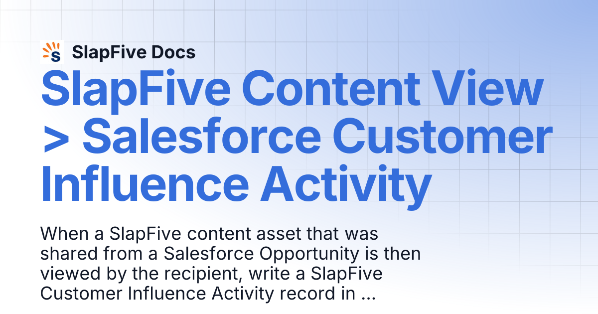 SlapFive Content View > Salesforce Customer Influence Activity ...