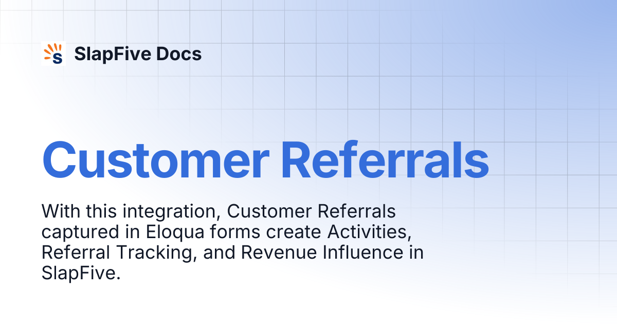 Customer Referrals | SlapFive Docs