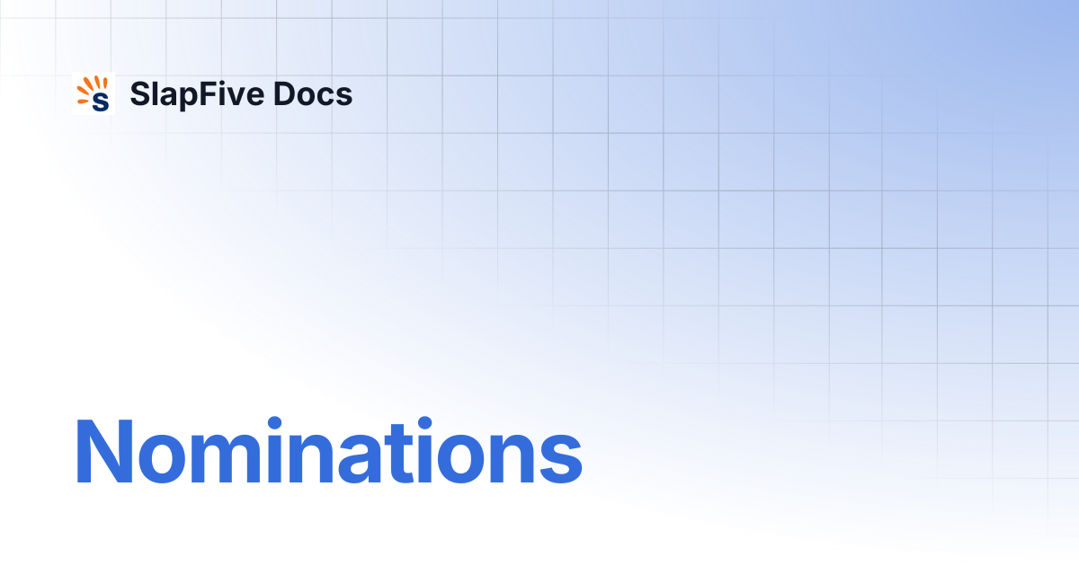 Nominations | SlapFive Docs