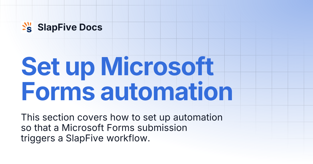 Set up Microsoft Forms automation | SlapFive Docs
